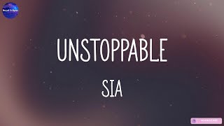 Sia - Unstoppable (Lyrics) | Taylor Swift, The Chainsmokers, Rema,...