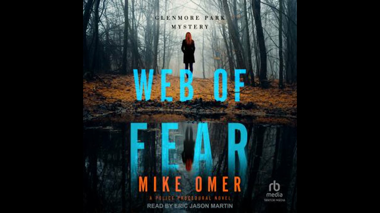 Web of Fear: A Police Procedural Novel - Mike Omer