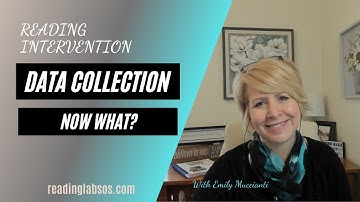 Data collection for Reading Intervention - Now what?