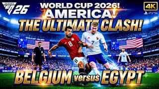 EA SPORTS FC 26 Belgium vs. Egypt World CUP simulation game 4K PS5