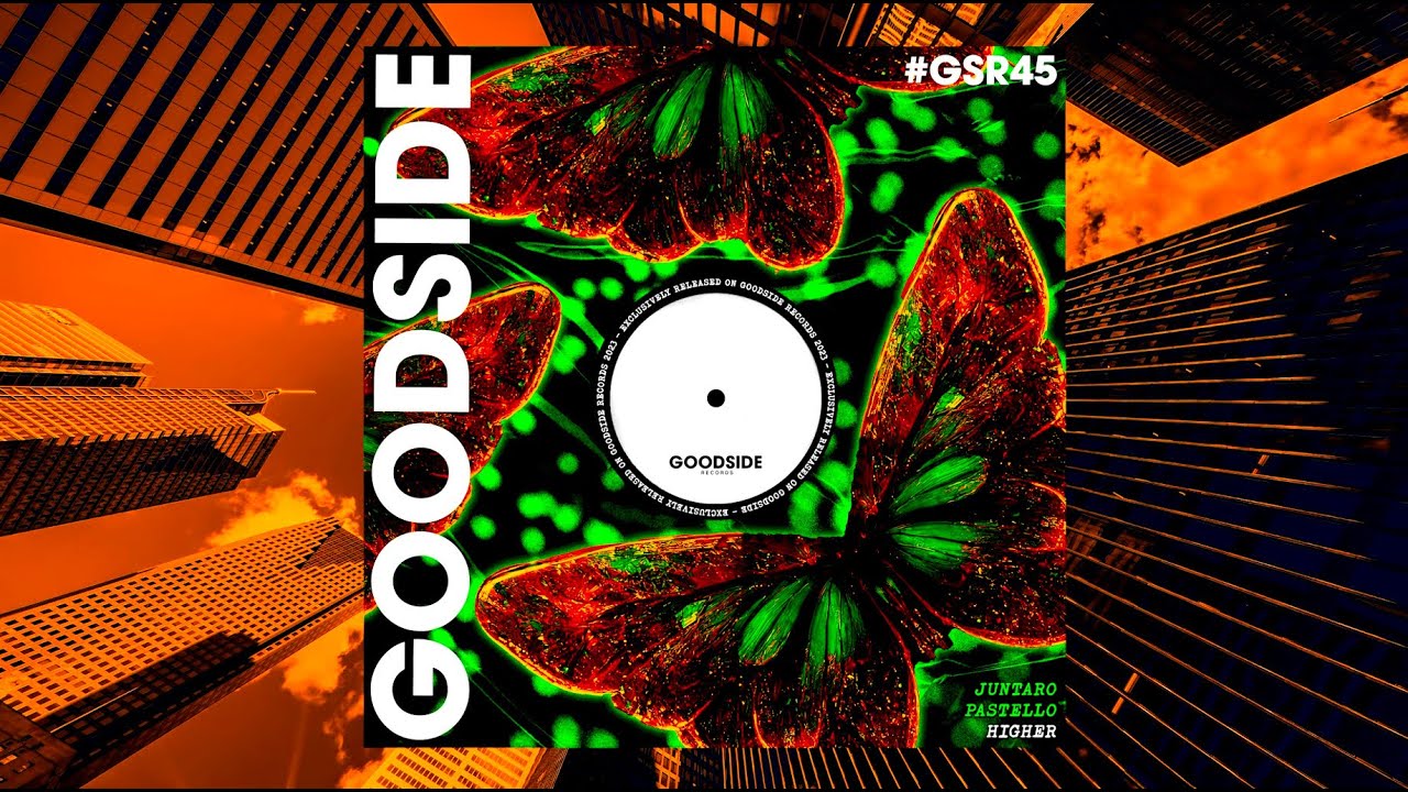 Juntaro, Pastello - Higher (Extended Mix) [GOODSIDE]