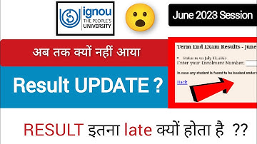 😮 IGNOU June 2023 term and exam result update problem and all detail information.