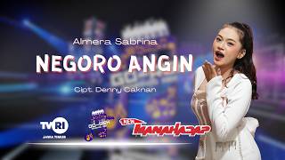 NEGORO ANGIN - ALMERA SABRINA [NEW MANAHADAP