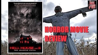 Hell House Llc Ii The Abaddon Hotel 2018 Vasile Flutur Horror Movie Review