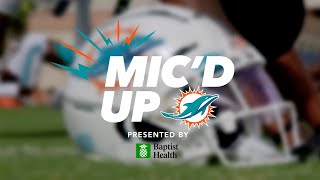 MIC'D UP at Training Camp Week One | Miami Dolphins