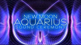 Aquarius New Moon Sound Ceremony ♒️🌙