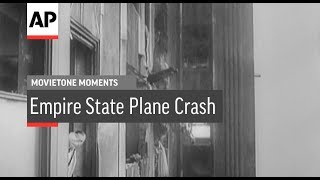 Empire State Plane Crash - 1945 | Movietone Moment | 27 Jul 17