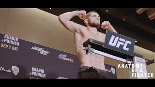 Anatomy of UFC 242 - Khabib Nurmagomedov vs Dustin Poirier: Episode 3 "Championship Weight"