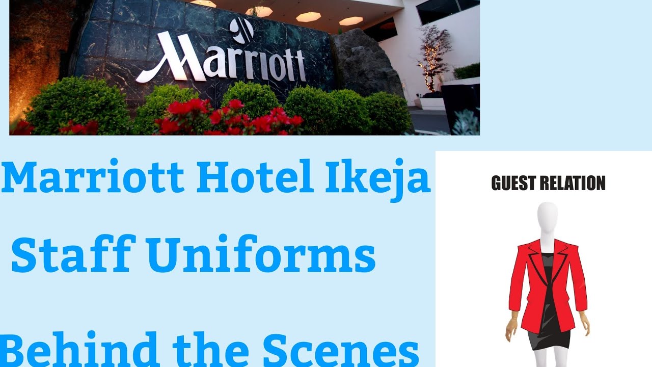 Marriott Hotel Ikeja, Staff Uniforms Room "Behind the Scenes" YouTube