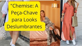 'Chemise: A Peça-Chave para Looks Deslumbrantes by Mais Feminina 855 views 1 month ago 1 minute