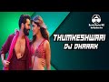 Thumkeshwari l remix l dj dharak l remix master kr 2023