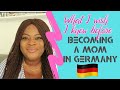 WHAT I WISH I KNEW BEFORE I BECAME A NEW MOM IN GERMANY🇩🇪