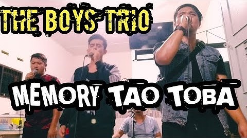 Memory tao Toba || THE BOYS TRIO ,Gass full