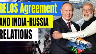 INDIA AND RUSSIA SIGN RELOS AGREEMENT ?