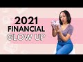 GLOW UP FINANCIALLY IN 2021 | Money management | Pay off debt | Money saving tips!