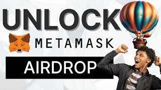 Unlock Massive Airdrop Now: Metamask's OneTime Airdrop Guide