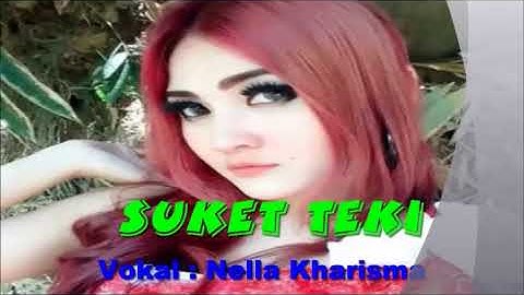 NELLA KHARISMA - SUKET TEKI (Official Music Video) Liric HD 2018