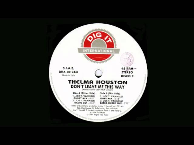 Thelma Houston - Don't Leave Me This Way (Joe T. Vannelli Dubby Mix)