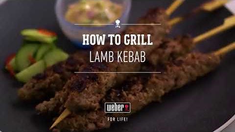 Grilled Lamb Kebab | Grilling the Weber Way