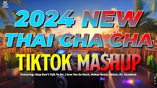 THAICHACHA TIKTOK MASHUP REMIX 2024 | TIKTOK NONSTOP THAICHACHA 2024 REMIX | DJ MICHAEL JOHN REMIX