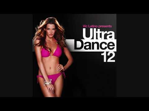 Vic Latino — Ultra Dance 12 - CD1