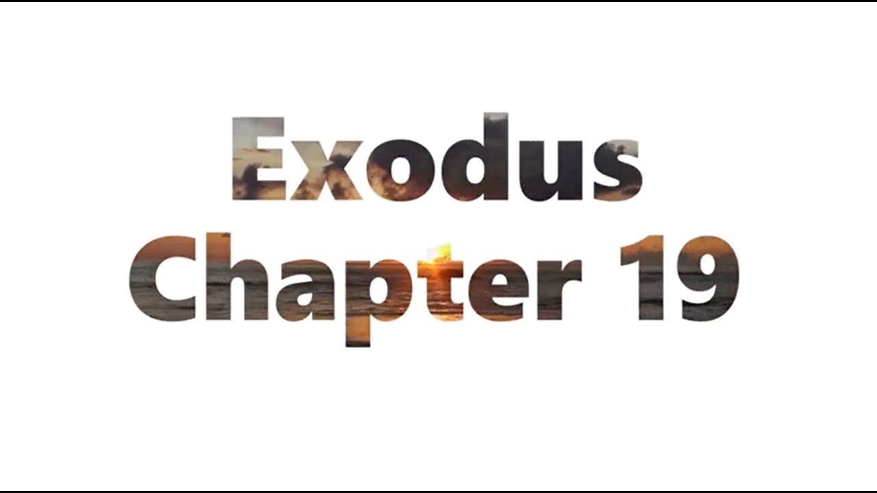 The Book Of Exodus Chapter 19 New King James Version NKJV Audio The Book Of Exodus Chapter 19 New King James Version NKJV Audio