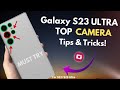 Use samsung galaxy s23 ultras camera more efficiently