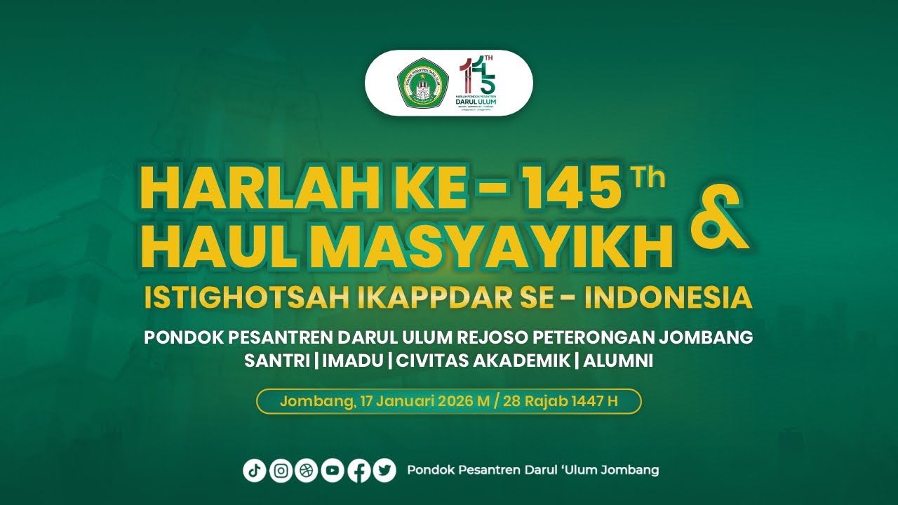 🔴 Live Harlah Ke - 145 Tahun & Haul Masyayikh Ponpes Darul Ulum, Rejoso, Peterongan, Jombang.