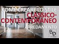 COME CREARE LO STILE CLASSICO-CONTEMPORANEO | Belula Design