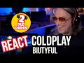 OUTCAST! Reaction to Coldplay - Biutyful