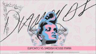 Rihanna - Diamonds (Eliponto vs. Swedish House Mafia Mash Up)