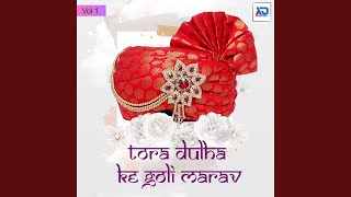 Tora Dhula Ke Marab Goli Jay Mala Me