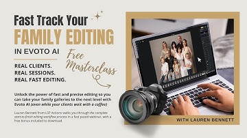 How to edit newborn family photography fast in Evoto AI - Complete free Masterclass Webinar replay