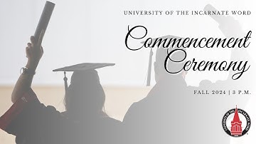 UIW Commencement Ceremony - Fall 2024, 3 p.m.