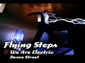 Capture de la vidéo Flying Steps – We Are Electric