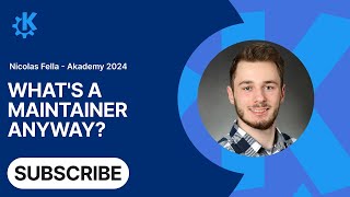 Nicolas Fella - Whats a Maintainer Anyway?