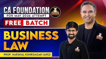 CA FOUNDATION BUSINESS LAW | INTRODUCTION L 1 | MAY 26 | PROF.HARSHAL KSHIRSAGAR (AIR-2)