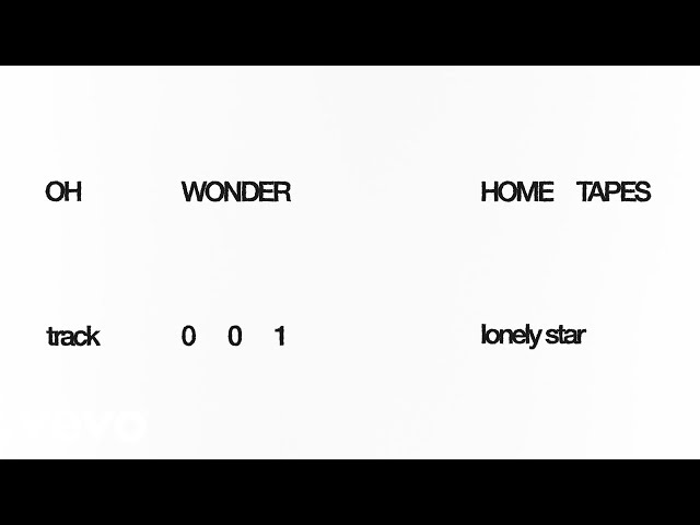 OH WONDER - Lonely Star