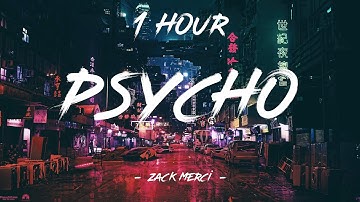 Psycho - Zack Merci (feat. Nieko)(Lyrics) | 1 Hour [4K]