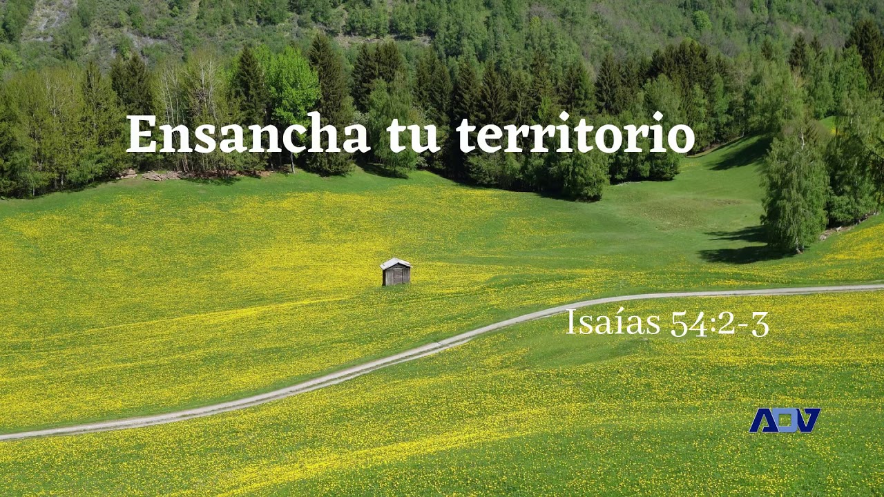 56 Ensancha Tu Territorio YouTube