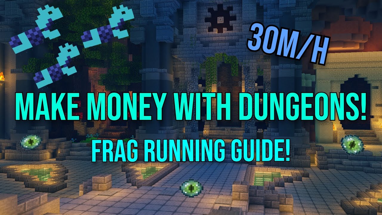 [Hypixel Skyblock] How to make money doing dungeons! Frag running guide ...