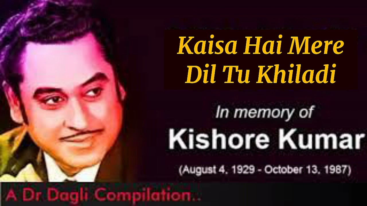 Kaisa Hai Mere Dil Tu Khiladi l Kishore Kumar Gambler 1971