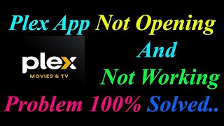 How to Fix Plex App  Not Opening  / Loading / Not Working Problem in Android Phone