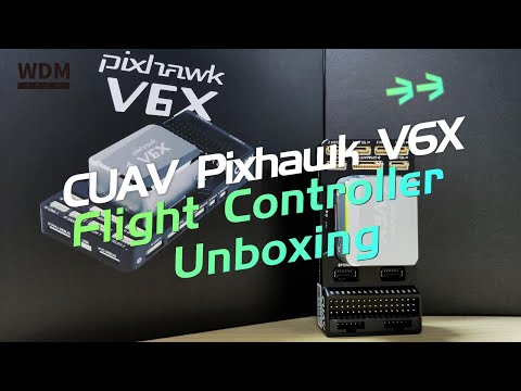 CUAV Pixhawk V6X autopilot board unboxing video