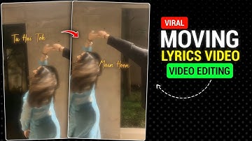 Trending 3D Moving Lyrics Video Editing How To Make 3D Moving Lyrics Trending Video Editing