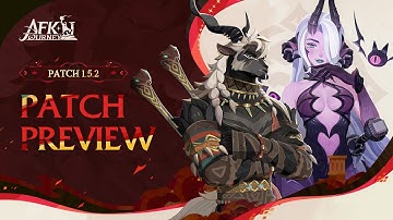 Patch Update: 1.5.2 Patch Preview Video | AFK Journey