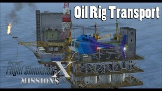FSX/Flight Simulator X Missions: Oil Rig Transport - 206B JetRanger