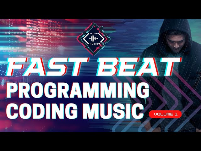 The Coding Music |  Fast Beat Programming Coding Music Vol. 1 class=