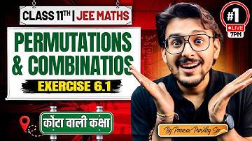 Permutations & Combinations | Exercise - 6.1 | Class 11 Maths | NCERT Solutions | Pranav Sir