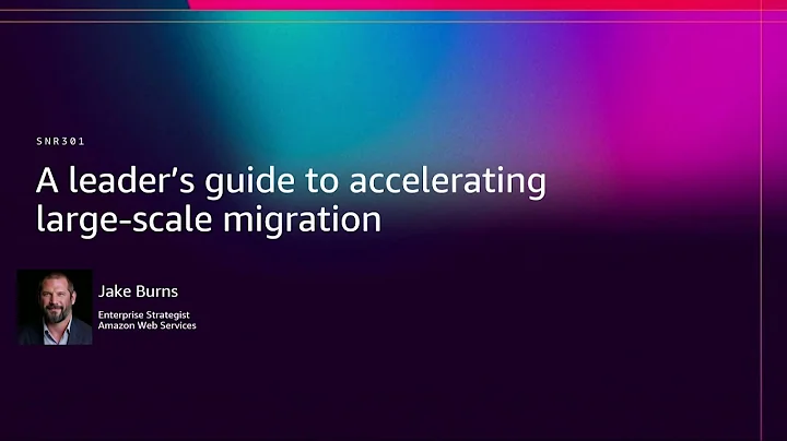 AWS re:Invent 2025 - A leader's guide to accelerating large-scale migration (SNR301)